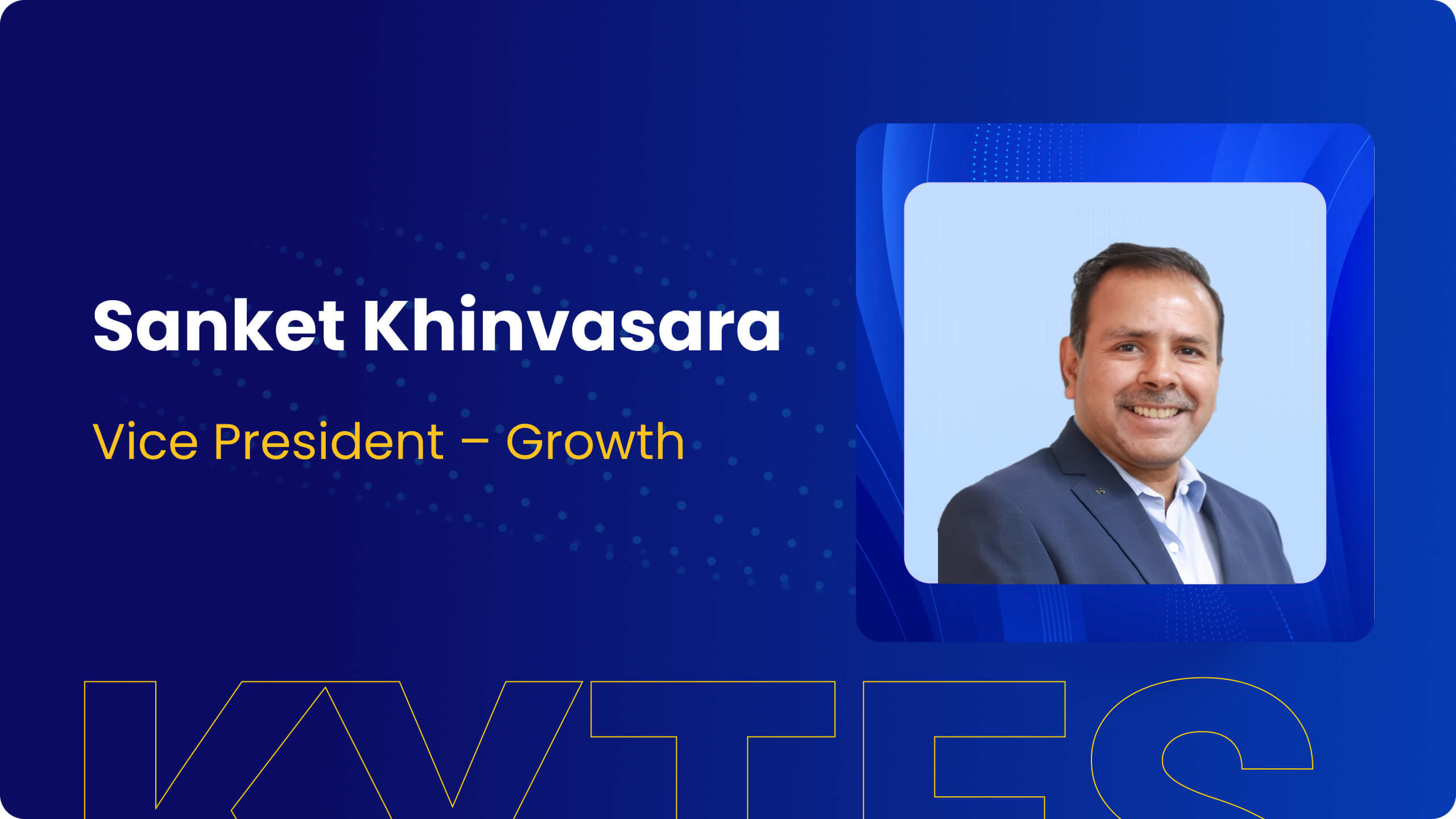 Sanket Khinvasara – VP at Kytes